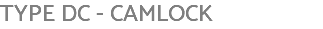 TYPE DC - CAMLOCK